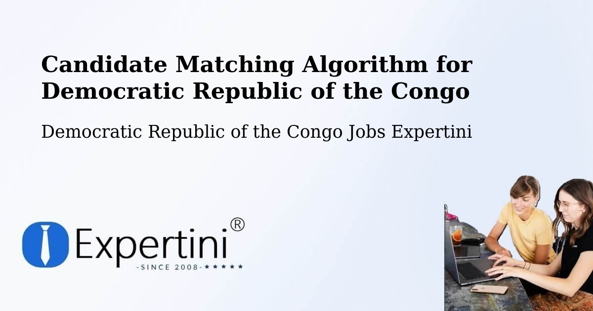 Candidate Matching Algorithm Overview – Masina - Democratic Republic of the Congo Jobs Expertini