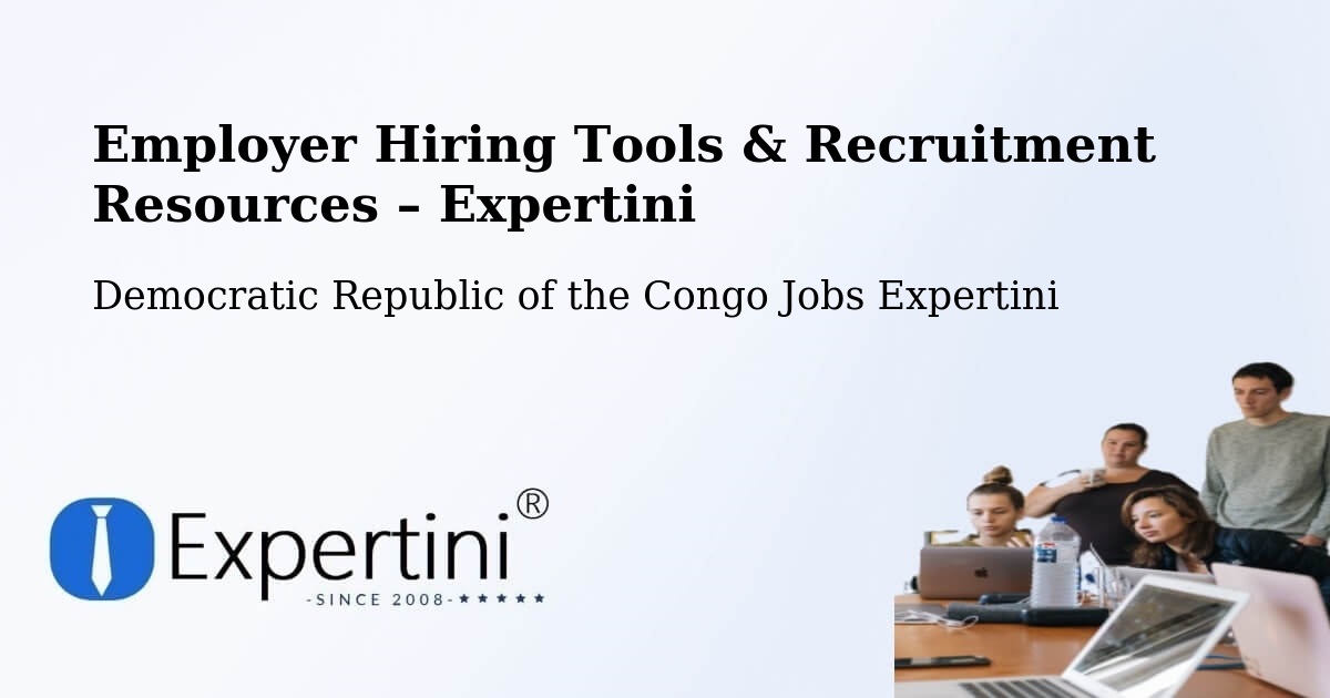Employer Hiring Tools & Recruitment Resources – Masina - Masina, Democratic Republic of the Congo Jobs Expertini