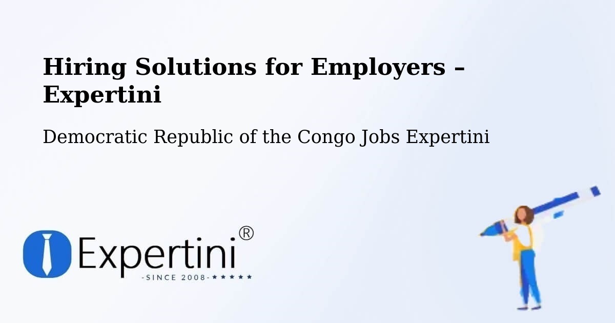 Hiring Solutions for Employers in Masina - Masina, Democratic Republic of the Congo Jobs Expertini